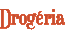Drog�ria