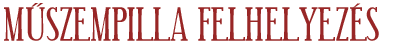 Mszempilla felhelyezs